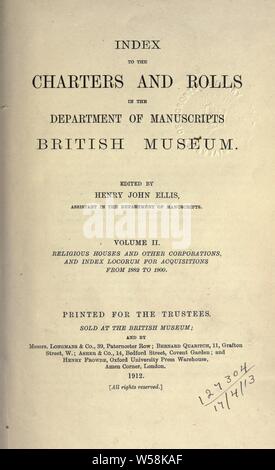 Der Index auf die Chartas und Rollen in der Abteilung Handschriften, das British Museum. Von Henry J. Ellis und Francis B. Bickley: British Museum bearbeitet. Abt. Handschriften Stockfoto