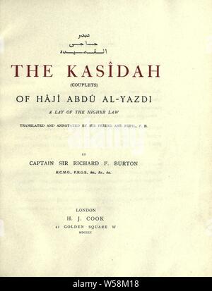 Die Kasîdah (COUPLETS) Der Hâjî Abdû al-Yazdi [pseud. ein Laie der höheren Gesetz übersetzt und von seinem Freund und Schüler, F. B: Burton, Richard Francis, Sir, 1821-1890 kommentierte] Stockfoto