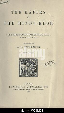 Die Káfirs der Hindu-Kush: Robertson, George Scott, Sir, 1852-1916 Stockfoto