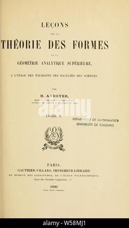 Leçons sur la théorie des Formes et la géométrie analytique Supérieure, a l'usage des étudiants de Facultés des Sciences ... t. 1: Andoyer, Henri, 1862-1929 Stockfoto