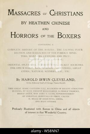 Massaker von Christen durch Heiden Chinesischen &Amp; Schrecken der Boxer: Cleveland, Harold Irwin Stockfoto
