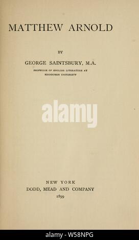 Matthew Arnold: Saintsbury, George, 1845-1933 Stockfoto