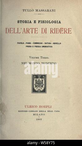 Storia e fisiologia dell'arte di Ridere. Favola - Fiaba" - Commedia - satira - novella - Prosa e Poesia umoristica: Massarani, Tullo, 1826-1905 Stockfoto