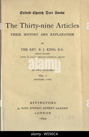 Die 39 Artikel: ihre Geschichte und Erläuterung: Kidd, B.J. (Beresford James), 1863-1948 Stockfoto