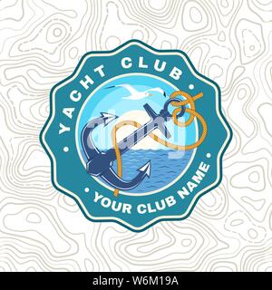 Yacht Club Patch. Vector Illustration. Konzept für T-Shirt, Druck, Stempel oder T-Stück. Vintage Typografie Design mit Meer Anker und Seil Knoten Silhouette. Classic Wasser Sport. Stock Vektor