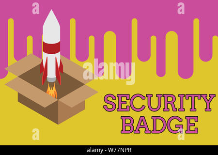 Schreiben Hinweis Übersicht Sicherheit Badge. Business Konzept für Anmeldeinformationen verwendet, um Zugriff auf den kontrollierten Bereich Feuer mit Raketen Karton. St Stockfoto