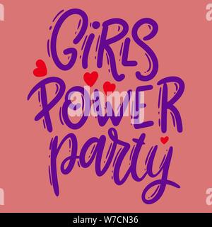 Girls power Party. Schriftzug Phrase für Postkarte, Banner, Flyer. Vector Illustration Stock Vektor