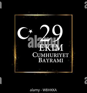 29 Das Ekim Cumhuriyet Bayraminiz. Übersetzung: 29. Oktober Tag der Republik Türkei. Vector Illustration Stock Vektor