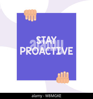 Handschrift Text schreiben Aufenthalt proaktiv. Konzeptionelle Foto die eigene Entscheidung vor der erwarteten Ereignisse zwei Hände, die große leere Rechteck zu gehen Stockfoto