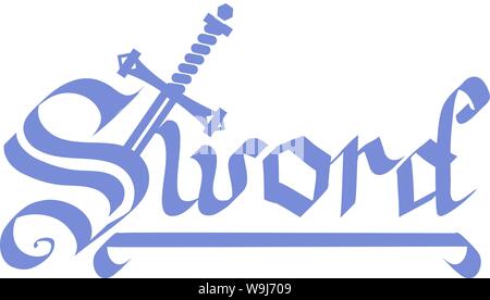Wort im alten Skript mit einem Schwert Griff aus Es Stock Vektor
