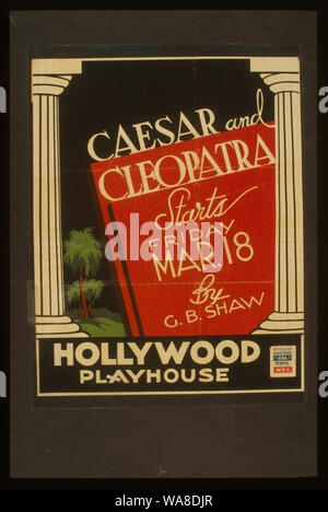 Caesar und Cleopatra, von G.B. Shaw... Hollywood Playhouse Abstract: Plakat für Federal Theatre Project Präsentation von Caesar und Cleopatra im Hollywood Playhouse, Anzeigen von Spalten und Bäume. Stockfoto