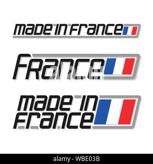 Vector Abbildung: Logo für "Made in France", bestehend aus drei isolierten nationalen französischen Staat Flagge Frankreich und Text auf weißem Hintergrund. Stock Vektor