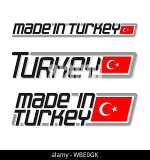 Vector Abbildung: Logo für 'made in der Türkei", bestehend aus drei isolierten flags Zeichnungen mit dem türkischen Staat Flagge und Text der Türkei Stock Vektor