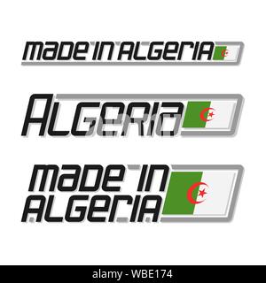 Vektor text 'made in Algerien", drei isolierten algerischen nationalen Staat Flagge Algerien und Text auf weißem Hintergrund. Stock Vektor