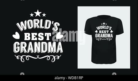 Weltbesten Grandma t-shirt Design. Großmutter gruss Phrase auf Short Sleeve Shirt. White kreativ Typografie für schwarze Kleid Mock up. Gran Stock Vektor