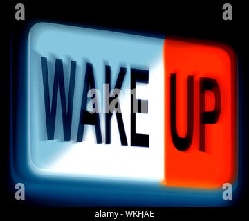 Wake Up Zeichen bedeutet wach und steigen Stockfoto