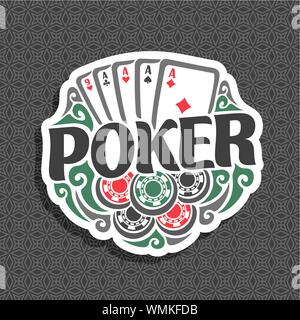 Vektor logo für Poker: Fünf Karten der Asse verschiedenen Anzüge und Casino ckips für Spiel holdem poker. Stock Vektor
