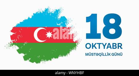 18 Oktyabr musteqillik gunu. Übersetzung von Aserbaidschanisch: Oktober 18 Tag der Unabhängigkeit. Stock Vektor
