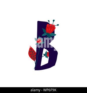 Lateinischer Buchstabe B in Blumen und Pflanzen. Vektor. Schreiben in der dekorativen Elemente für Inschriften. Firmenlogo. Plakat oder Monogramm. Stock Vektor