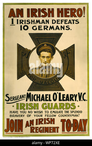 Während des Ersten Weltkrieges (1914-1918), Plakate hatte eine bemerkenswerte Fähigkeit zu inspirieren, amd informieren, überzeugen. Wenn Sergeant Michael O'Leary gewann seine Victoria Cross für Tapferkeit, die Auszeichnung wurde zu ermutigen, irische Männer zu gewinnen und an der Westfront dienen. Bei Ausbruch des Krieges, die meisten Iren, unabhängig von seiner politischen Zugehörigkeit, unterstützt den Krieg in der gleichen Weise wie ihre britischen Pendants, und beide nationalistische und unionistischen Führung zunächst die britischen Kriegsanstrengungen unterstützt. Die Plakate hatte eine bemerkenswerte Fähigkeit zu inspirieren, informieren und Freiwilligen überzeugen. Stockfoto