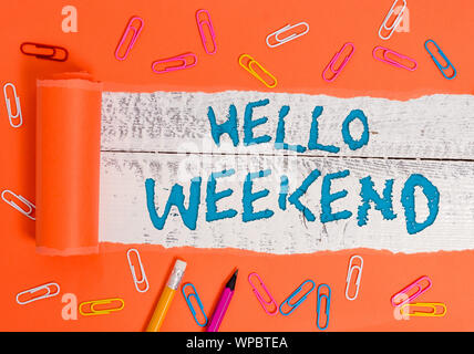 Konzeptionelle Hand schreiben angezeigt Hallo Wochenende. Begriff Sinne Getaway Abenteuer Freitag Positivität Entspannung Einladung Stockfoto