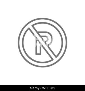 Kein Parkplatz Schild Symbol Leitung. Auf weissem Hintergrund Stock Vektor