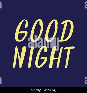 Gute Nacht Banner. Handgezeichneten Schriftzug in trendigen Cartoon doodle Stil. Vector Illustration. Kann für Poster, Postkarte, Kissen, Beutel verwendet werden, Bekleidung Design. Stock Vektor