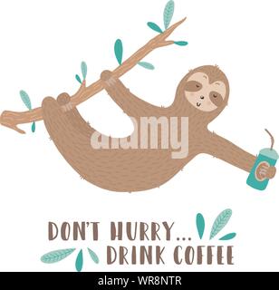 Vektor isolierte Bild eines niedlichen Trägheit trinkt Kaffee. Handgezeichneten Cartoon Illustration für Kinder, tropischen Sommer, Urlaub, Karte, Banner, Drucken, post Stock Vektor