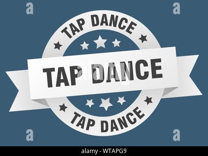 Tap Dance Band. Tap Dance runde weiße Zeichen. Steptanz Stock Vektor