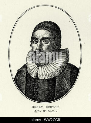 Henry Burton (Theologe) (Yorkshire, 1578 - 1648), war ein englischer puritanischer. Zusammen mit John Bastwick und William Prynne, Burton die Ohren wurden im 1637 Cut für das Schreiben von flugschriften gegen die Ansichten der Erzbischof Laud. Stockfoto