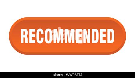 Empfehlung Taste. Empfohlene abgerundete orange unterzeichnen. Empfohlen Stock Vektor