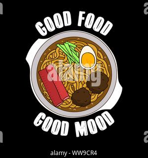 Trendy Food Zitat und Slogan, gut für Print Design. Gutes Essen, gute Stimmung. Ramen Vector Illustration Stock Vektor