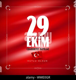 Türkische Nationale Festival. 29 Das Ekim Cumhuriyet Bayrami. Übersetzung: Happy 29. Oktober Tag der Republik. Der Tag in der Türkei. Typografische Gestaltung für so Stock Vektor