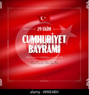 Türkische Nationale Festival. 29 Das Ekim Cumhuriyet Bayrami. Übersetzung: Happy 29. Oktober Tag der Republik. Der Tag in der Türkei. Typografische Gestaltung für so Stock Vektor