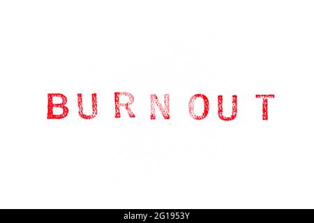 Sello de goma de color rojo en la palabra burnout sobre fondo de papel blanco Foto de stock