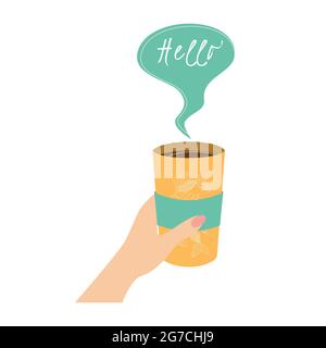 Café en una taza, sostiene la mano, una burbuja de discurso con la inscripción Hola. Puede insertar cualquier etiqueta. Ilustración vectorial Ilustración del Vector