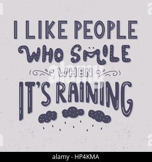 Me gusta la gente que sonríe cuando está lloviendo. Ilustración del Vector