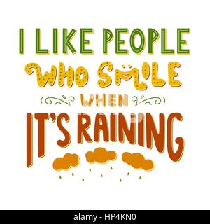 Me gusta la gente que sonríe cuando está lloviendo. Ilustración del Vector