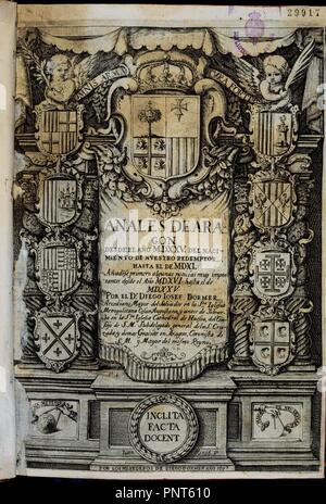 ANALES DEL REINO DE ARAGÓN desde 1525 al 1540 - PORTADA DE 1697. Autor: DORMER Diego José. Ubicación: SENADO-BIBLIOTECA-COLECCION. MADRID. España. Foto de stock