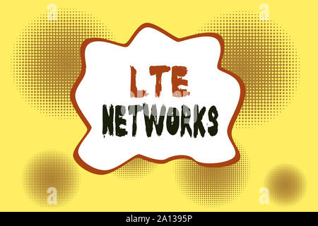 Signe texte montrant les réseaux LTE. Photo d'affaires mettant en connexion réseau la plus rapide disponible pour la communication sans fil rond demi-teinte de disparaître. Banque D'Images