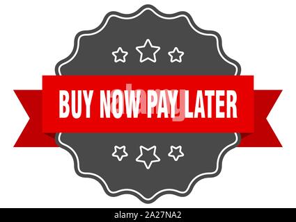 Achetez maintenant, payez plus tard label rouge. Achetez maintenant, payez plus tard joint isolés. Achetez maintenant, payez plus tard Illustration de Vecteur