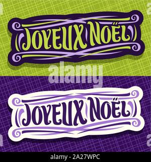 Bannières vecteur pour Joyeux Noël en langue française, Noël design logo pour la France avec la police pour le texte original écrit à la main - Joyeux noel, noël ca Illustration de Vecteur