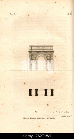 Plan et élévation de St Martin's Gate, façade Porte Saint-Martin à Paris, Pl. 30, p. 114 après, p. 179, Landon (direxit), J. G. Legrand ; C. P. Landon : Description de Paris et de ses édifices : avec un précis historique et des observations sur le caractère de leur architecture, et sur les principaux objets d'art et de curiosité qu'ils renferment. Seconde édition, corrigée avec soin dans toutes ses parties, et considérablement augmentée. Bd. 2. Paris. Strasbourg. Treuttel et Würtz, 1818 Banque D'Images