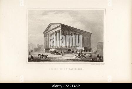 Église de la Madeleine, vue de l'église Sainte-Marie-Madeleine à Paris, après p. 626, p. 735, Rouargue Frères (del. Sculptures &.), 1854 : Dulaure, histoire de Paris et de ses monuments. Nouvelle édition refondue et complétée jusqu'à nos jours par L. Batissier. Paris. Furne et Cie, 1854 Banque D'Images