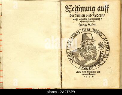 Adam Riese, Portrait de Adam Riese, la seule figure contemporaine de la calculatrice, page de titre, Riese, Adam (del.), 1550, Adam Ries : Rechnung auff der Linien und Federn, auff allerley hantierung gemacht durch Adam ressuscité. [Wittenberg] : [Georg Rhau], 1558 Banque D'Images