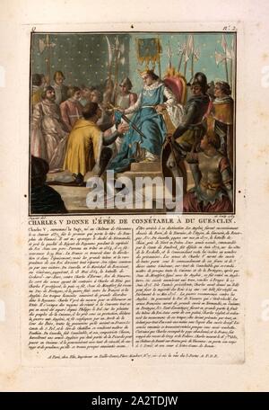 Charles V donne l'épée de Connétable Du Guesclin, Charles C. nomme Bertrand du Guesclin comme Konnetabel Français, signé : Sergent (del). Sculptures et, chez Blin, Q no. 2, Sergent, Antoine Louis François (del. et sc.) ; Blin (chez), Antoine François Sergent-Marceau : Portraits des grands hommes, femmes illustres et sujets mémorables de France : gravés et imprimés en couleurs. Dédié au Roi. Bd. 1. Paris : chez Blin, Imprimeur en Taille-Douce, [1786-1792 Banque D'Images