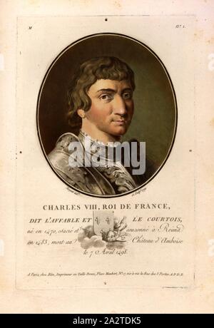 Charles VIII, roi de France, dit l'affable et courtois, le Charles VIII, l'accueillant et courtoisement, Roi de France, signé : Sergent (sculptures et del.) ; chez Blin, M no. 1, Sergent, Antoine Louis François (del. et sc.) ; Blin (chez), Antoine François Sergent-Marceau : Portraits des grands hommes, femmes illustres et sujets mémorables de France : gravés et imprimés en couleurs. Dédié au Roi. Bd. 1. Paris : chez Blin, Imprimeur en Taille-Douce, [1786-1792 Banque D'Images