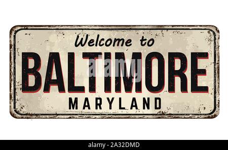 Bienvenue à Baltimore vintage métal rouillé signe sur un fond blanc, vector illustration Illustration de Vecteur