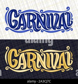 Bannières vecteur pour le carnaval, le lettrage à la main, typographie manuscrite décoratifs font pour mot carnaval, caractères de calligraphie pour carnaval logo sur abstr Illustration de Vecteur