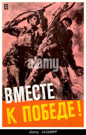 British, WW2, l'unité de la force, de l'allied inter-coopération, ensemble pour la victoire !, les soldats d'infanterie britannique et russe (texte en russe cyrillique script), affiche, 1939-1946 Banque D'Images